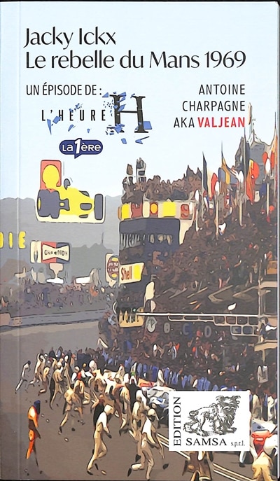 Front cover_Jacky Ickx, le rebelle du Mans 1969