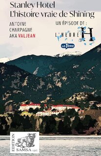 Couverture_Stanley Hotel, l'histoire vraie de Shining