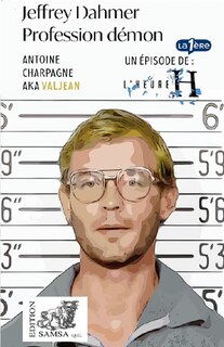 Couverture_Jeffrey Dahmer, profession démon