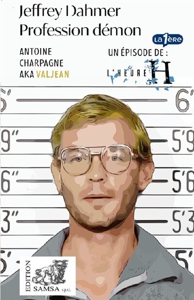 Couverture_Jeffrey Dahmer, profession démon
