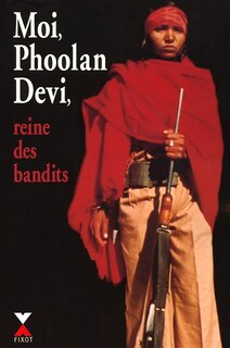 Couverture_Moi, Phoolan Devi, reine des bandits