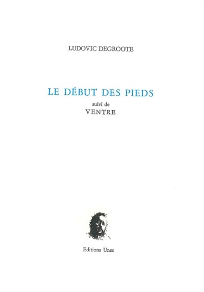 Couverture_Le d&eacute;but des pieds ; Ventre