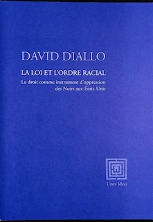 Couverture_La loi et l'ordre racial