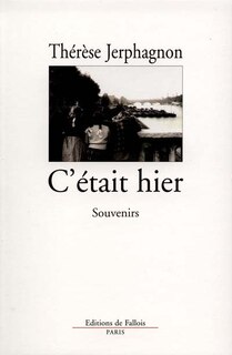 C'était hier
