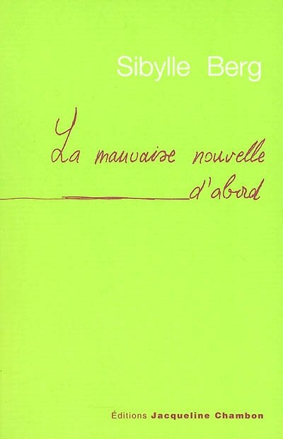 Front cover_La mauvaise nouvelle d'abord : des histoires d'hommes