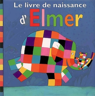 Couverture_Le livre de naissance d'Elmer