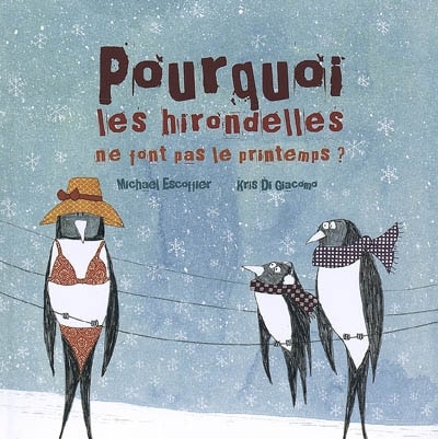 Couverture_Pourquoi les hirondelles ne font pas le printemps