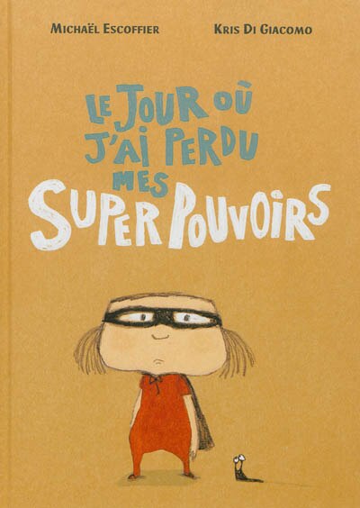 Front cover_Le jour où j'ai perdu mes super pouvoirs