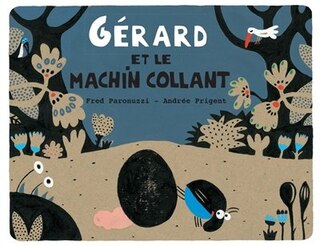 Front cover_G&eacute;rard Et Le Machin Collant