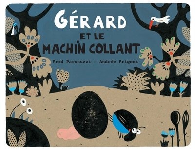 Front cover_G&eacute;rard Et Le Machin Collant