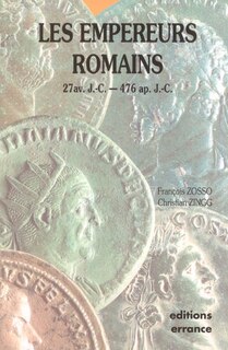 Front cover_Les empereurs romains : 27 av. J.-C.-476 ap. J.-C.