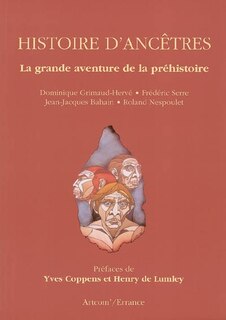 Front cover_Histoire d'ancêtres : la grande aventure de la préhistoire