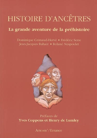 Front cover_Histoire d'ancêtres : la grande aventure de la préhistoire