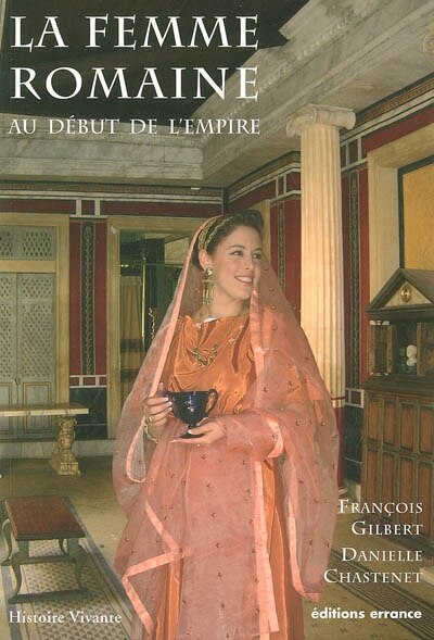 Front cover_La femme romaine au début de l'Empire
