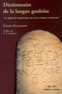 Front cover_Dictionnaire de la langue gauloise : une approche linguistique du vieux celtique continental