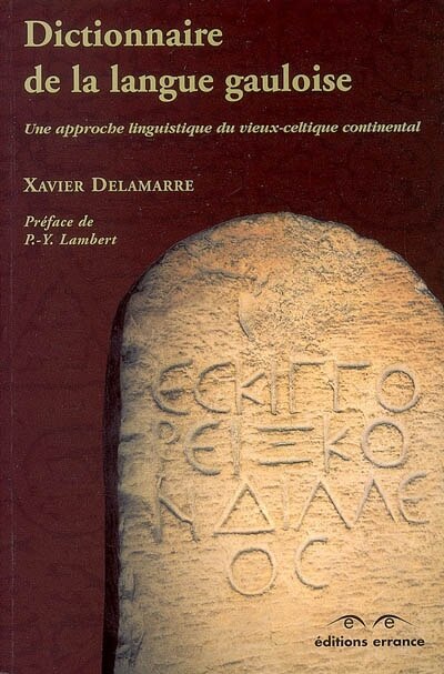 Front cover_Dictionnaire de la langue gauloise : une approche linguistique du vieux celtique continental