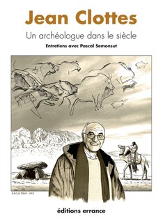 Front cover_Jean Clottes, un archéologue dans le siècle