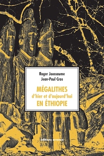 Couverture_M&eacute;galithes d'hier et d'aujourd'hui en Ethiopie