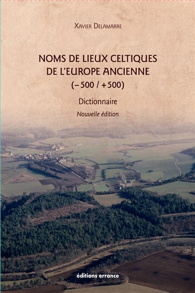 Front cover_Noms de lieux celtiques de l'Europe ancienne (-500-+500)