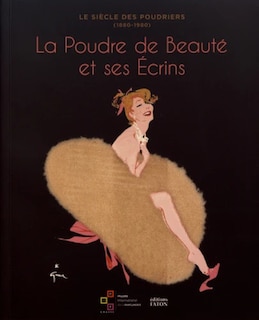 Couverture_Le siècle des poudriers (1880-1980) : la poudre de beauté et ses écrins : autour de la collection d'Anne de Thoisy-Dallem