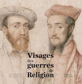 Front cover_Visages des guerres de religion