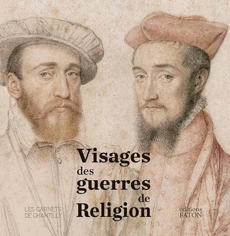 Front cover_Visages des guerres de religion