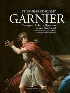 Couverture_Etienne-Barthélémy Garnier, de l'Académie royale à l'Institut de France