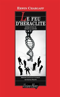 Front cover_Le feu d'Héraclite : scène d'une vie devant la nature