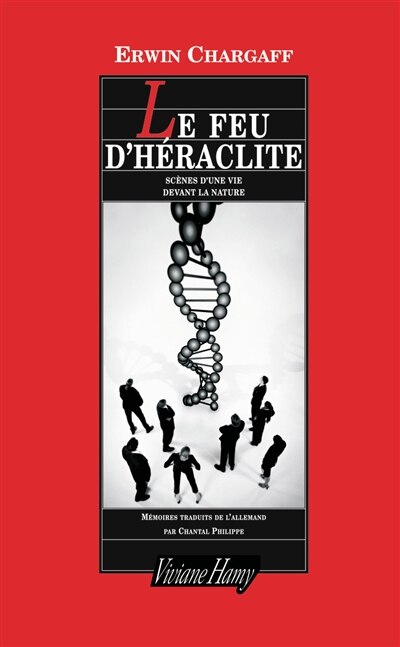 Front cover_Le feu d'Héraclite : scène d'une vie devant la nature