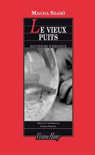 Couverture_Le vieux puits : souvenirs d'enfance