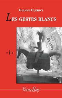 Front cover_Les gestes blancs : Alassio 1939