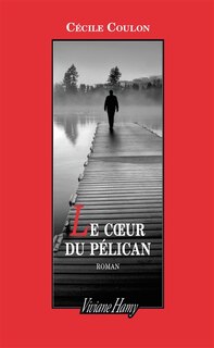 Front cover_Le coeur du Pélican