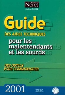 Couverture_Guide des aides techniques pour les malentendants et les sourds : des outils pour communiquer