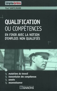 Front cover_Qualification ou compétences : en finir avec la notion d'emplois non qualifiés