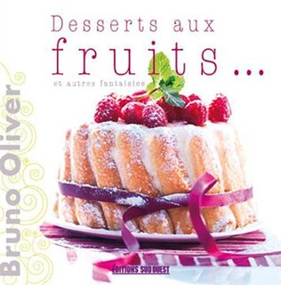Couverture_Desserts aux fruits... et autres fantaisies