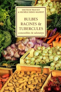 Couverture_Bulbes, racines et tubercules