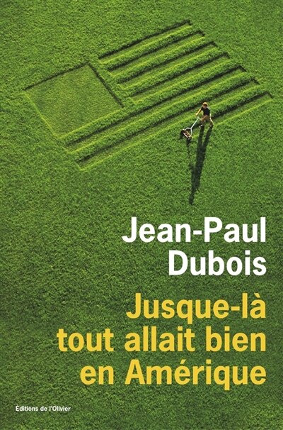 Front cover_Jusque-là tout allait bien en Amérique