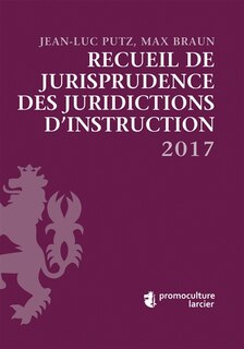 Couverture_Recueil de jurisprudence des juridictions d'instruction 2017