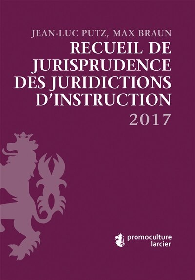 Couverture_Recueil de jurisprudence des juridictions d'instruction 2017