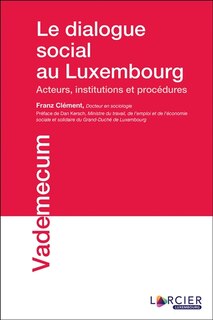 Couverture_Le dialogue social au Luxembourg