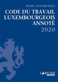 Front cover_Code du travail luxembourgeois annot&eacute; 2020