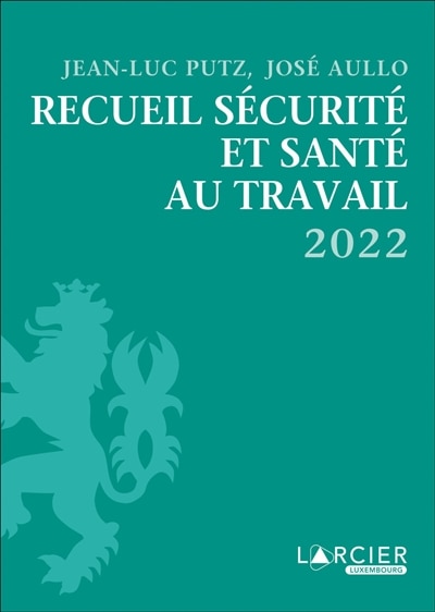 Front cover_Recueil s&eacute;curit&eacute; et sant&eacute; au travail 2022