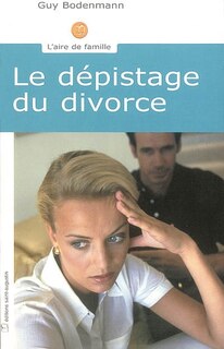 Front cover_Le couple entre amour et crise : dépistage et prévention du divorce