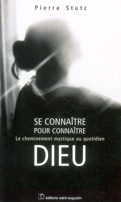 Couverture_Se connaître pour connaître Dieu