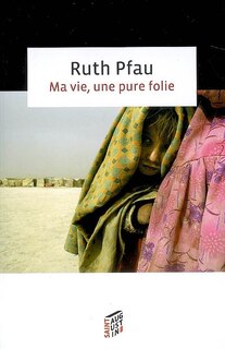 Front cover_Ma vie, une pure folie