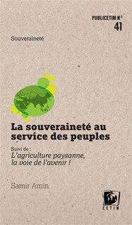 Front cover_La souveraineté au service des peuples ; L'agriculture paysanne, la voie de l'avenir !