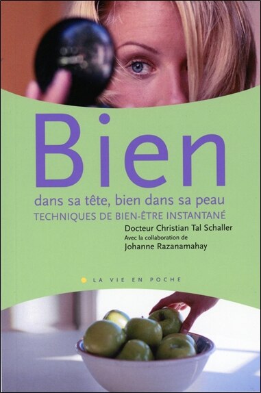 Front cover_Bien dans sa tête, bien dans sa peau : techniques de bien-être instantané