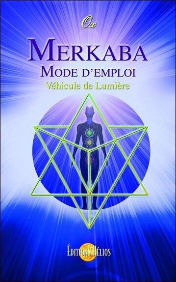 Front cover_Merkaba : mode d'emploi : véhicule de lumière