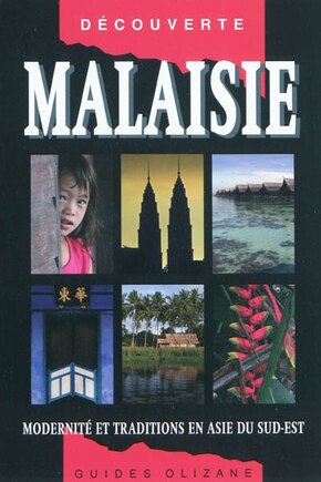 Malaisie: modernité et traditions en Asie du Sud-Est