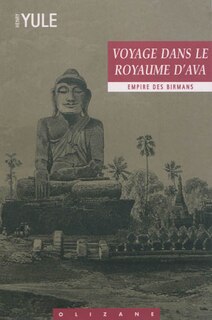 Couverture_Voyage dans le royaume d'Ava (Empire des birmans)